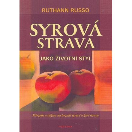 Syrová strava jako životní styl