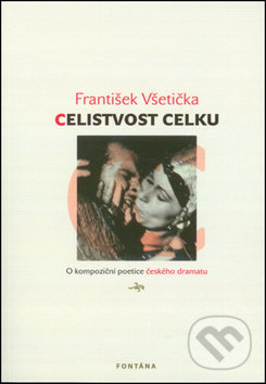 Celistvost celku - František Všetička