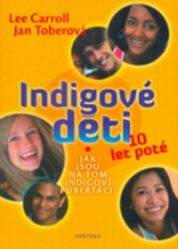 Indigové děti 10 let poté - Jan Toberová, Lee Carroll