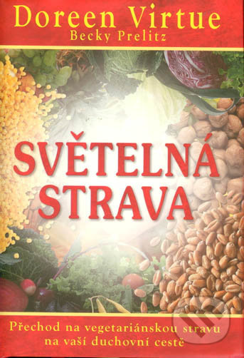 Světelná strava - Doreen Virtue, Becky Prelitz