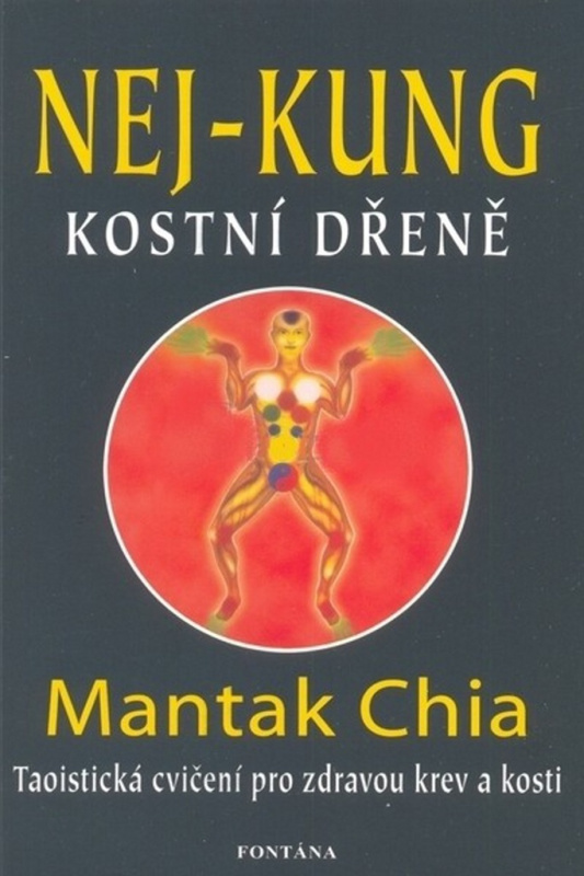 Nej-kung kostní dřeně - Chia Mantak
