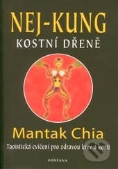 Nej-kung kostní dřeně - Chia Mantak