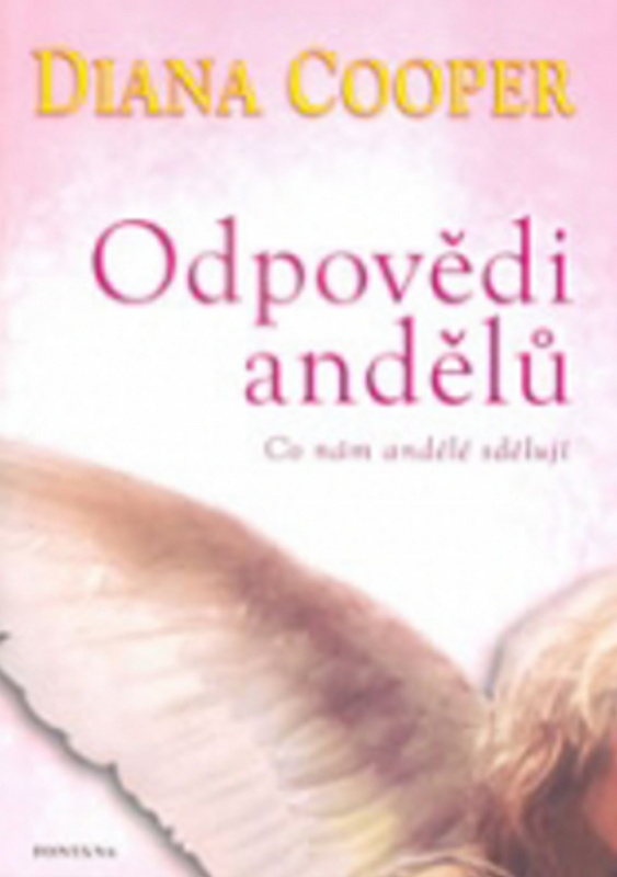 Odpovědi andělů (Co nám andělé sdělují) - Diana Cooper - kniha z kategorie Spiritualita