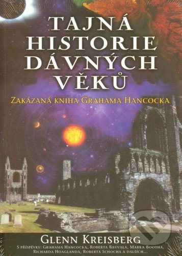 Tajná historie dávných věků (Zakázaná kniha Grahama Hancocka) - kniha z kategorie Záhady a paranormální jevy