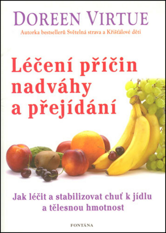 Léčení příčin nadváhy a přejídání - Doreen Virtue