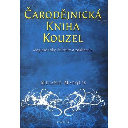 Čarodějnická kniha kouzel - Melanie Marquis