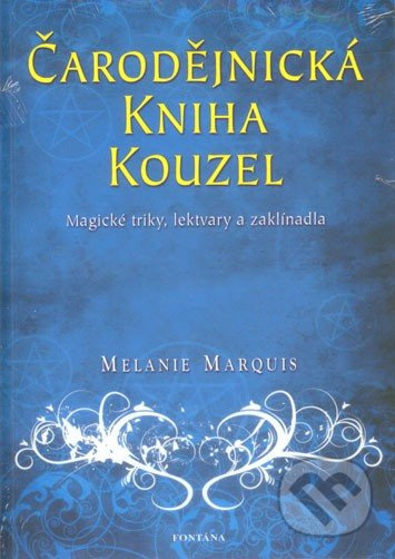 Čarodějnická kniha kouzel - Melanie Marquis