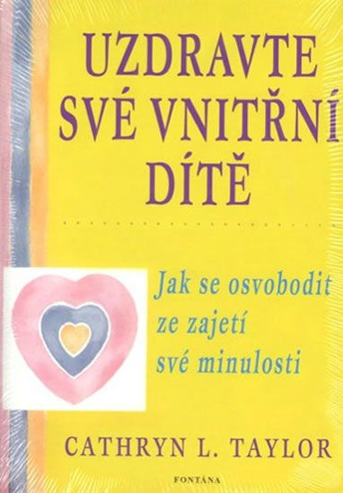 Uzdravte své vnitřní dítě - Cathryn L. Taylor