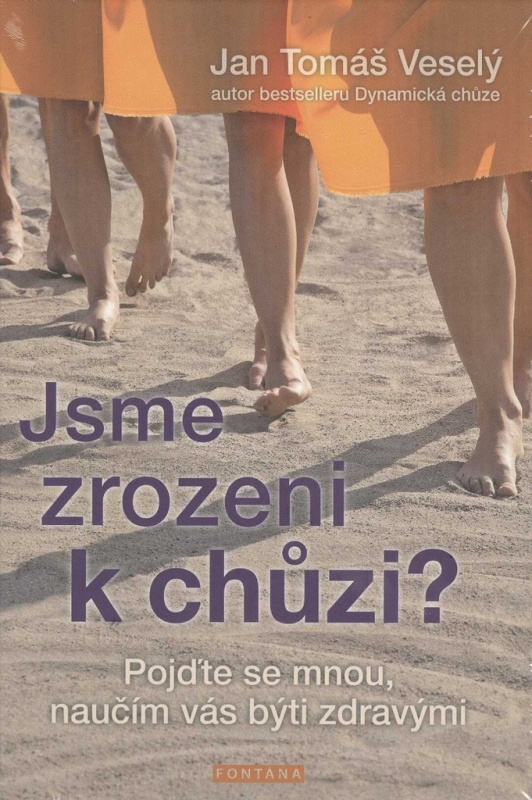 Jsme zrozeni k chůzi? - Jan Tomáš Veselý