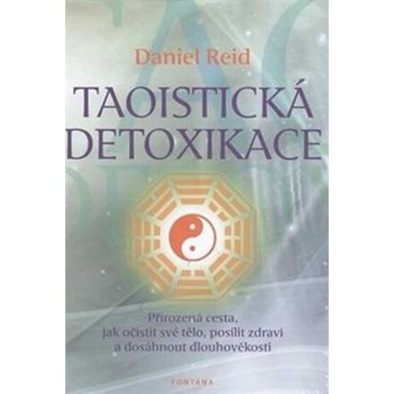 Taotistická detoxikace - Daniel Reid