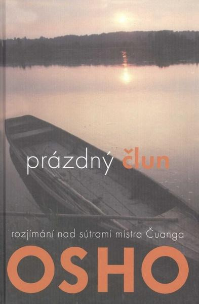 Prázdný člun - Rozjímání na sútrami mistra Čuanga