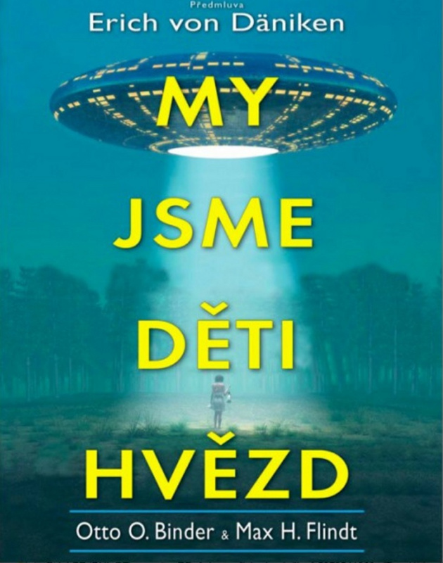 My jsme děti hvězd - Otto O. Binder, Max H. Flindt