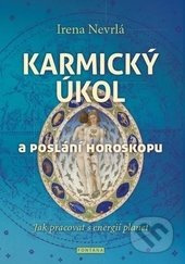 Karmický úkol a poslání horoskopu - Jak pracovat s energií planet