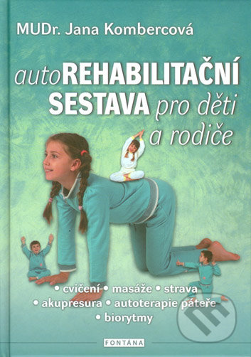 Autorehabilitační sestava pro děti a rodiče - Jana Kombercová