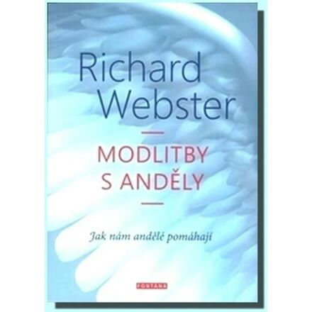 Modlitby s anděly - Richard Webster