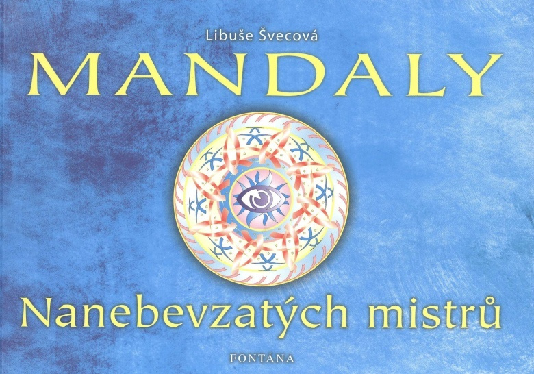 Mandaly - Nanebevzatých mistrů - Libuše Švecová