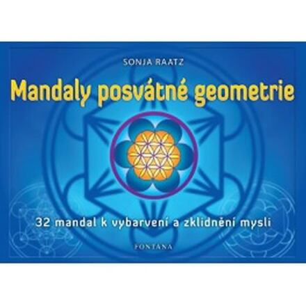 Mandaly posvátné geometrie - Sonja Raatz