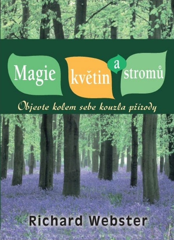 Magie květin a stromů - Richard Webster