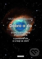 Dobro a zlo - Ctibor Bezděk