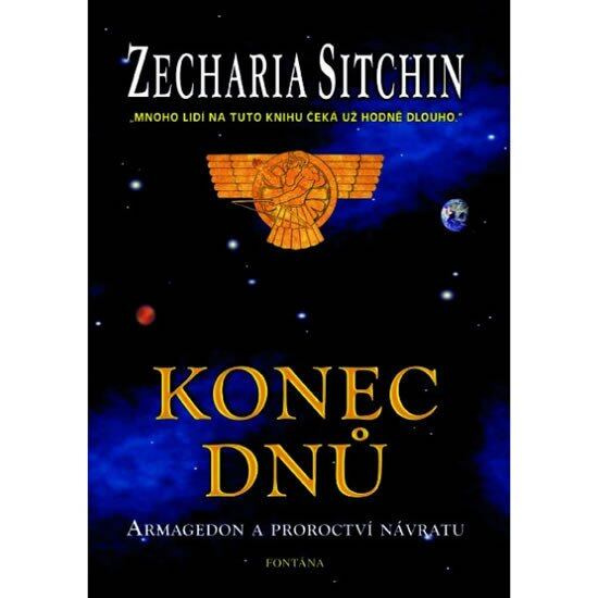 Konec dnů (Armagedon a proroctví návratu) - Zecharia Sitchin - kniha z kategorie Záhady a paranormální jevy