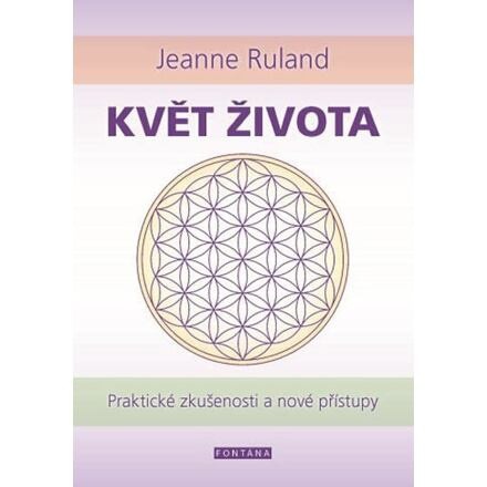 Květ života - Jeanne Ruland