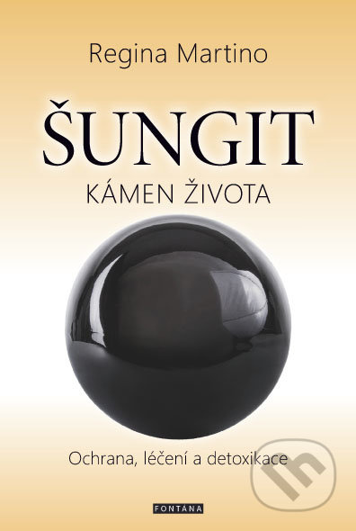 Šungit - kámen života - Regina Martino
