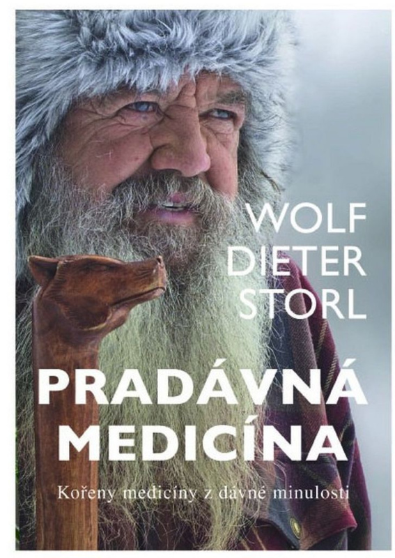 Pradávná medicína - Kořeny medicíny z dávné minulosti - Dieter Storl Wolf