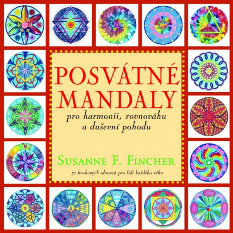Posvátné mandaly (pro harmonii, rovnováhu a duševní pohodu) - kniha z kategorie Spiritualita