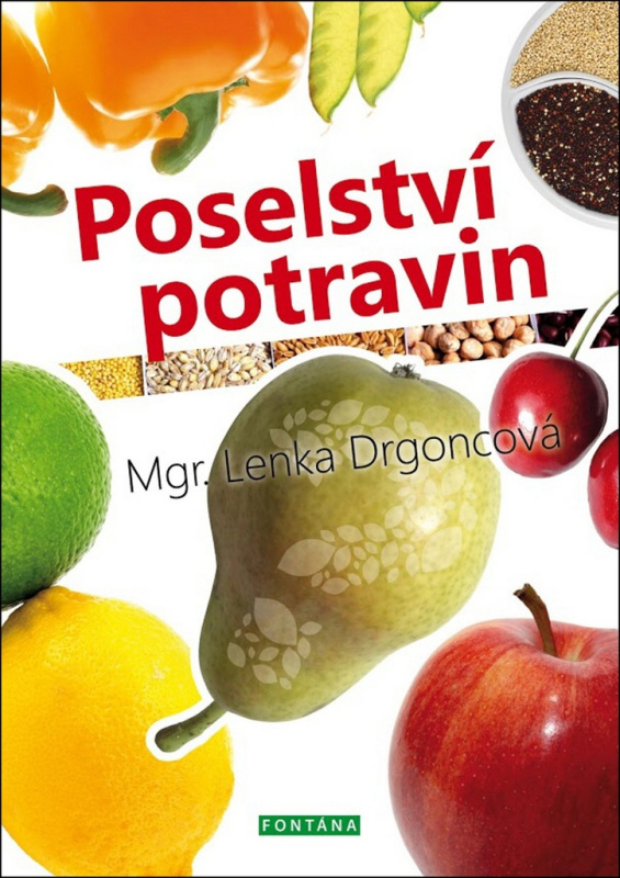 Poselství potravin - Lenka Drgoncová