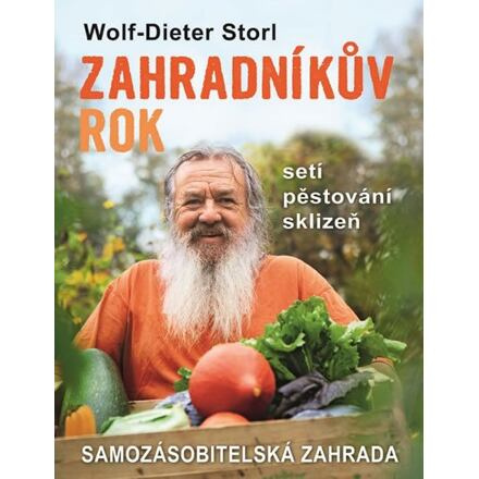Zahradníkův rok - Setí, pěstování, sklizeň FONTÁNA ESOTERA, s.r.o.