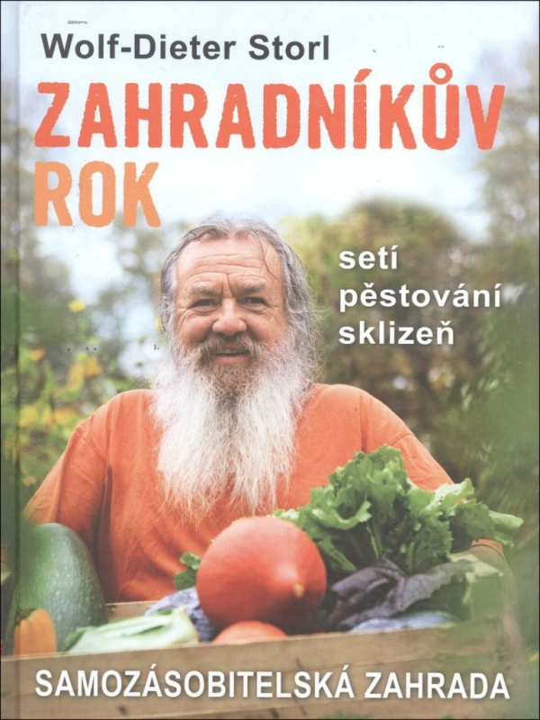 Zahradníkův rok - Setí, pěstování, sklizeň FONTÁNA ESOTERA, s.r.o.