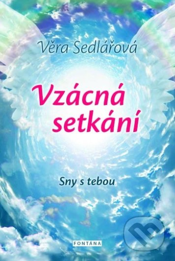 Vzácná setkání (Sny s tebou) - Věra Sedlářová - kniha z kategorie Ezoterika
