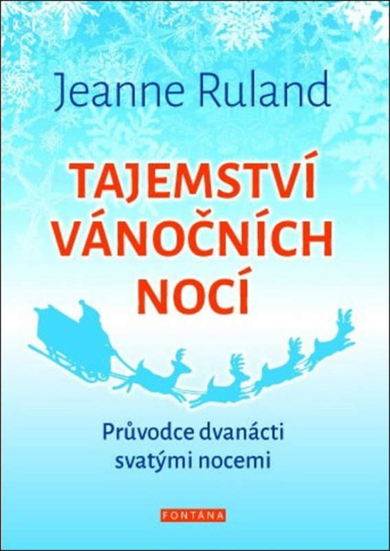 Tajemství vánočních nocí - Jeanne Ruland