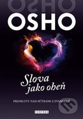 Osho - Slova jako oheň - Osho
