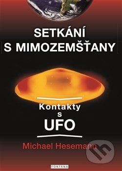 Setkání s mimozemšťany - Michael Hesemann