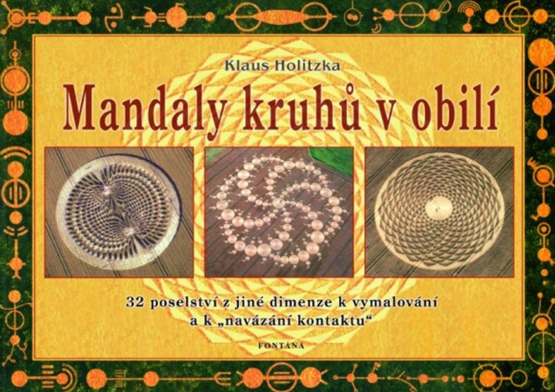 Mandaly kruhů v obilí - Klaus Holitzka, Miroslav Hubáček