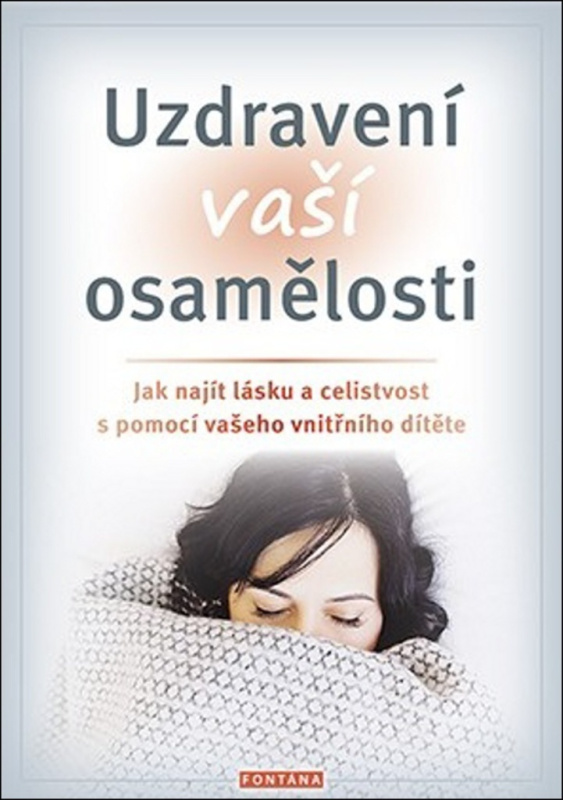 Uzdravení vaší osamělosti - Margaret Paul, Erika J. Chopich