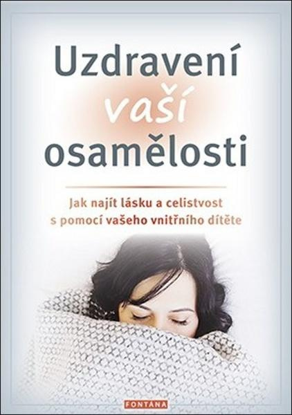 Uzdravení vaší osamělosti - Margaret Paul, Erika J. Chopich