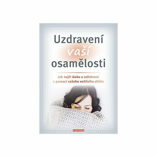 Uzdravení vaší osamělosti - Margaret Paul, Erika J. Chopich
