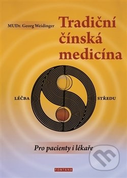 Tradiční čínská medicína - Georg Weidinger
