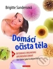 Domácí očista těla - Brigitte Sandersová