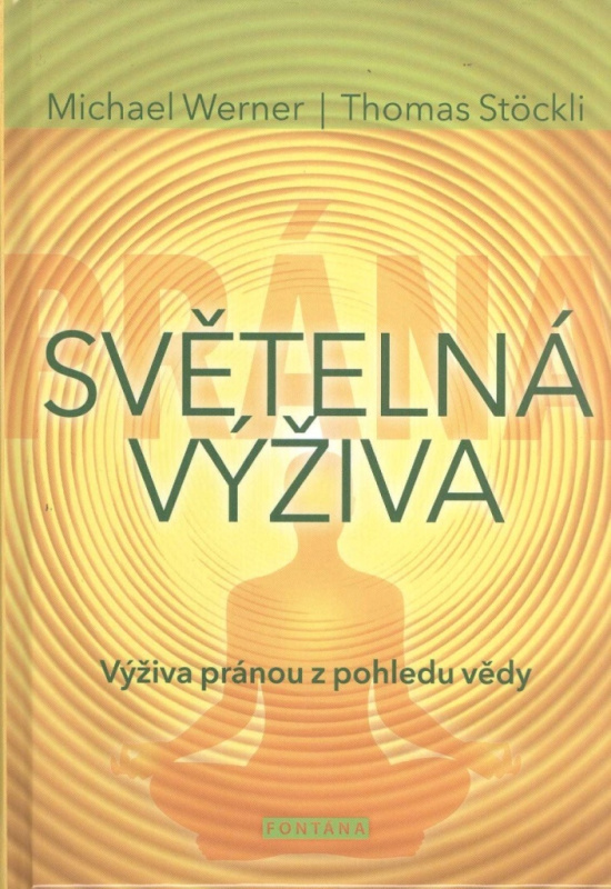 Světelná výživa - Michael Werner, Thomas Stöckli