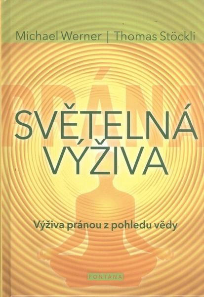 Světelná výživa - Michael Werner, Thomas Stöckli