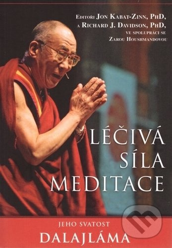 Léčivá síla meditace - Jeho svatost Dalajlama XIV.