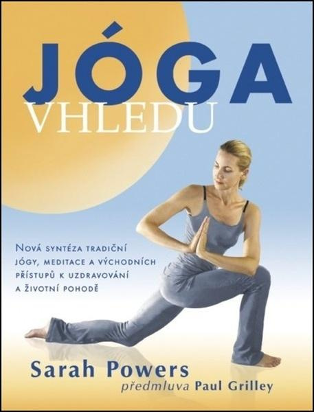 Jóga vhledu - Sarah Powers