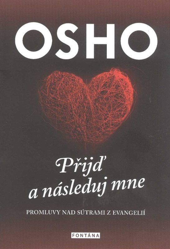 Osho - Přijď a následuj mne - Osho