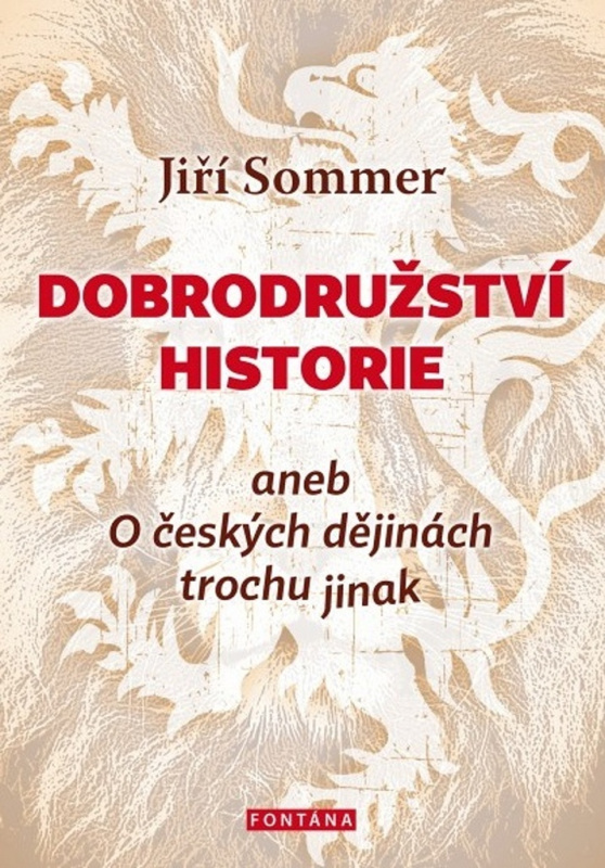 Dobrodružství historie - Jiří Sommer