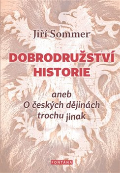 Dobrodružství historie - Jiří Sommer