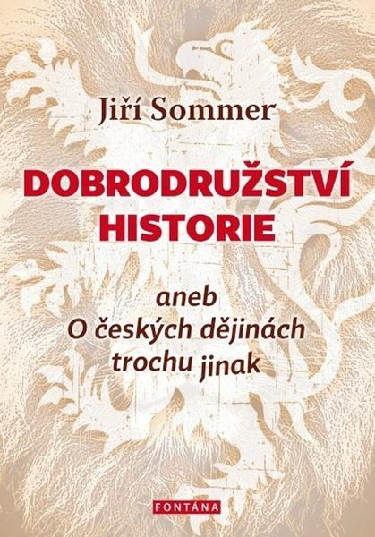Dobrodružství historie - Jiří Sommer