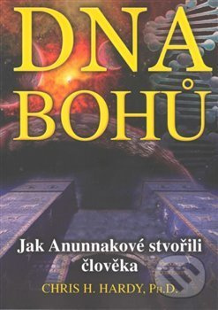 DNA Bohů - Chris H. Hardy